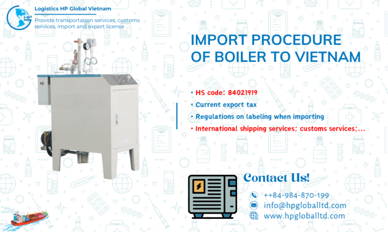 Import duty and procedures for Boiler into Vietnam – HP Global