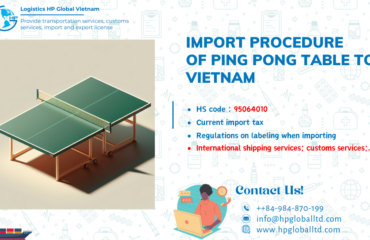 Import duty and procedures for Ping pong table to Vietnam