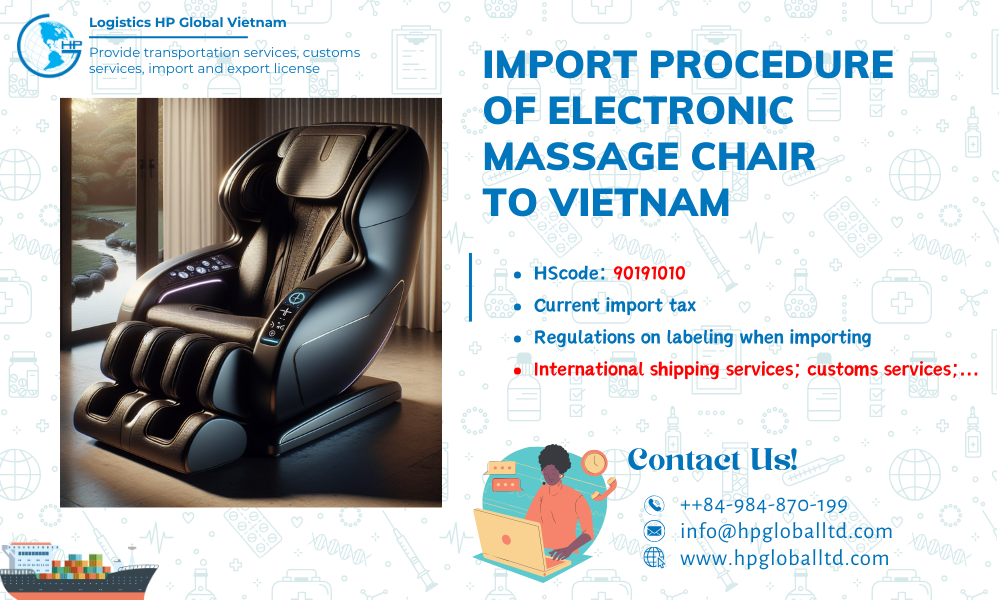 Import duty of procedures electronic massage chair to Vietnam