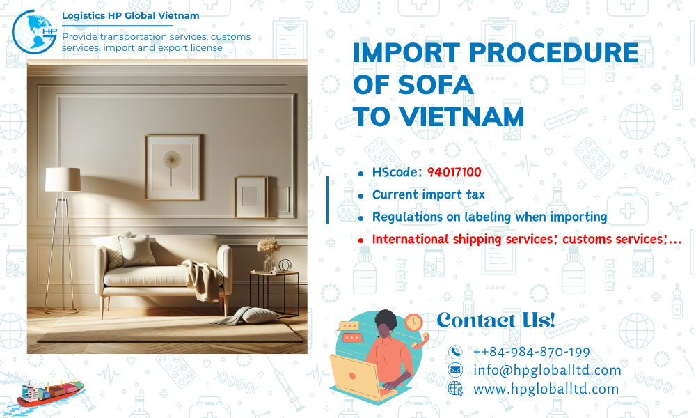 Import duty of procedures sofa to Vietnam