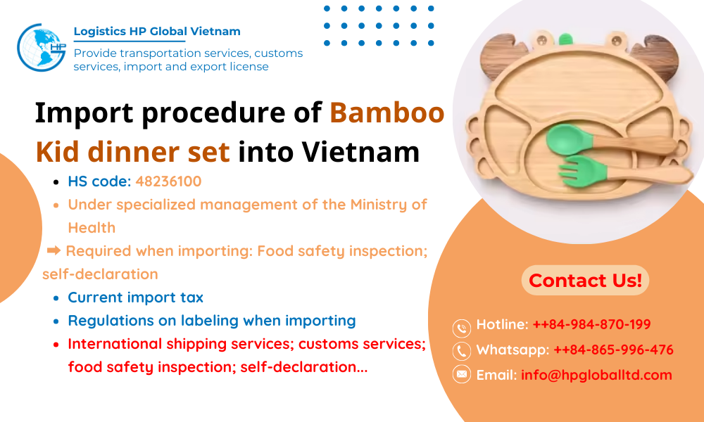 Import duty and procedures Bamboo Kid dinner set Vietnam