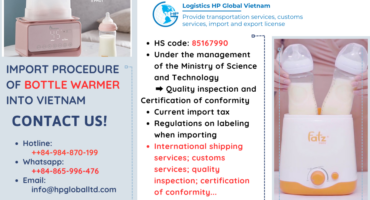 Import duty and procedures Bottle warmer Vietnam