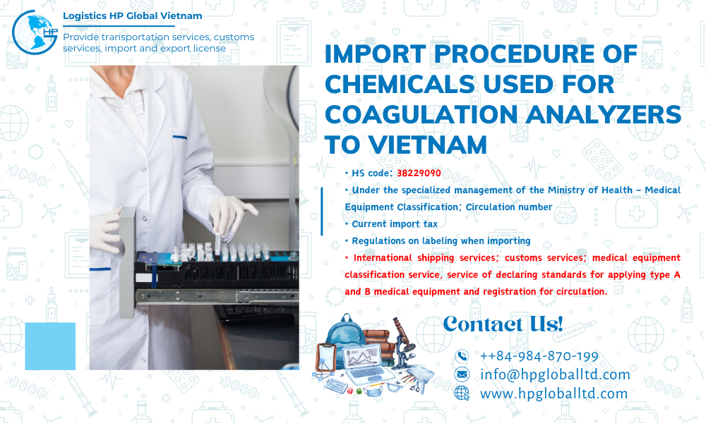Import duty and procedures Chemicals used for coagulation analyzers Vietnam