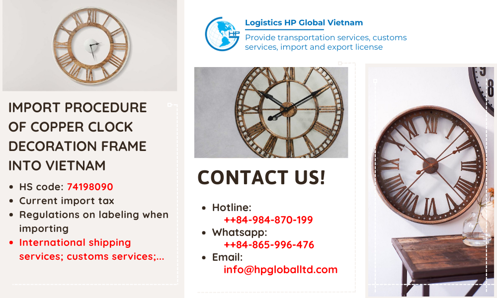 Import duty and procedures copper clock decoration frame Vietnam