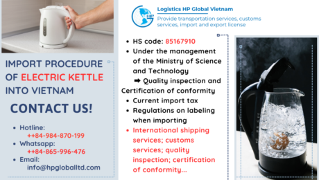 Import duty and procedures Electric kettle Vietnam