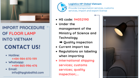 Import duty and procedures Floor lamp Vietnam
