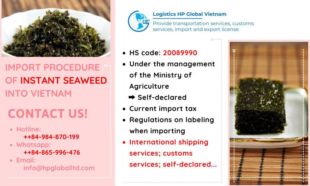 Import duty and procedures Instant seaweed Vietnam
