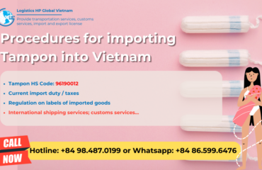 Import duty and procedures Tampon Vietnam