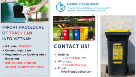 Import duty and procedures Trash can Vietnam