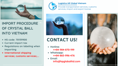 Import duty and procedures crystal ball Vietnam