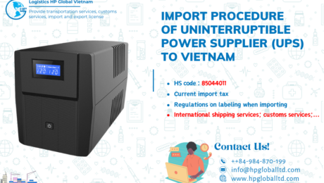 Import duty and procedures for Uninterruptible power supplier (UPS) to Vietnam