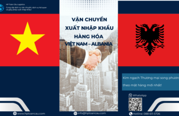 Vận Chuyển Xuất Nhập Khẩu Hàng Hóa Việt Nam - Albania