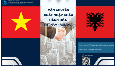 Vận Chuyển Xuất Nhập Khẩu Hàng Hóa Việt Nam - Albania