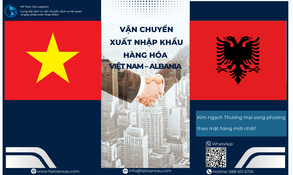 Vận Chuyển Xuất Nhập Khẩu Hàng Hóa Việt Nam - Albania