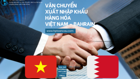 Vận Chuyển Xuất Nhập Khẩu Hàng Hóa Việt Nam – Bahrain