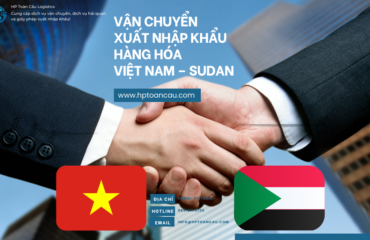 Vận Chuyển Xuất Nhập Khẩu Hàng Hóa Việt Nam – Sudan