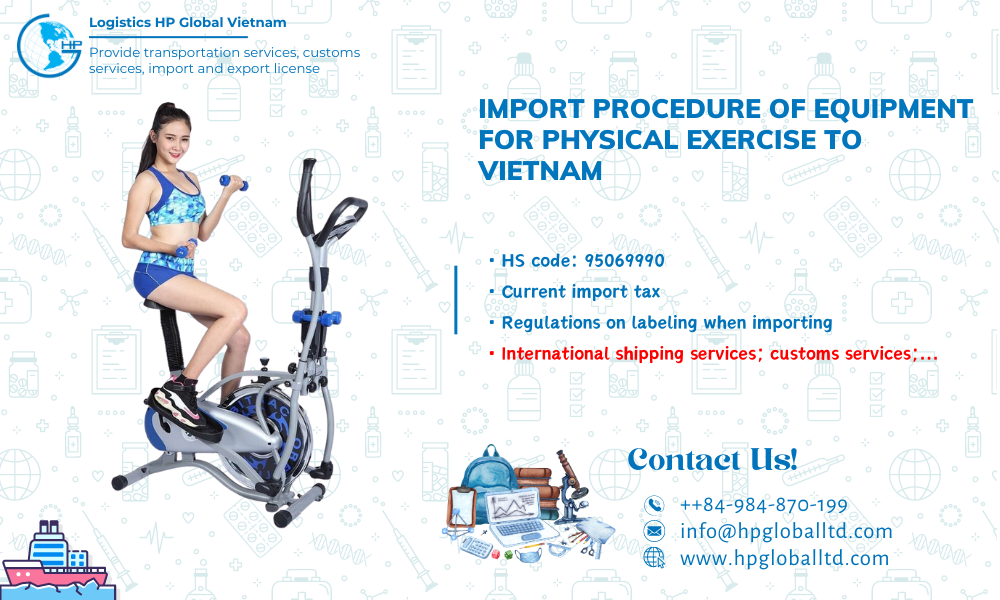 Import Equipment for physical exercise to Vietnam