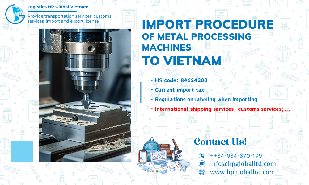 Import metal processing machines to Vietnam