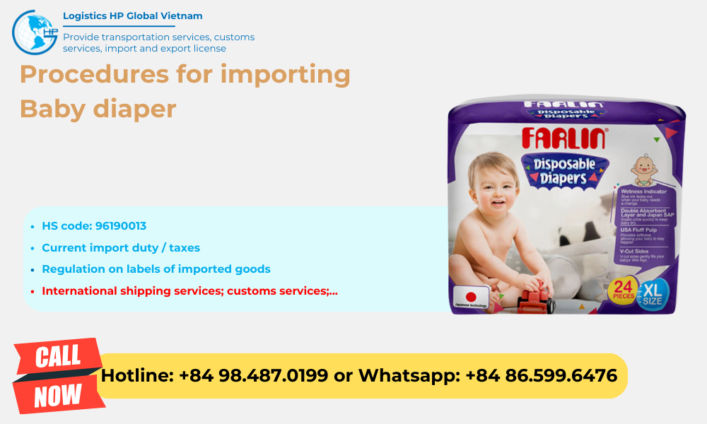 Import duty and procedures baby diaper Vietnam
