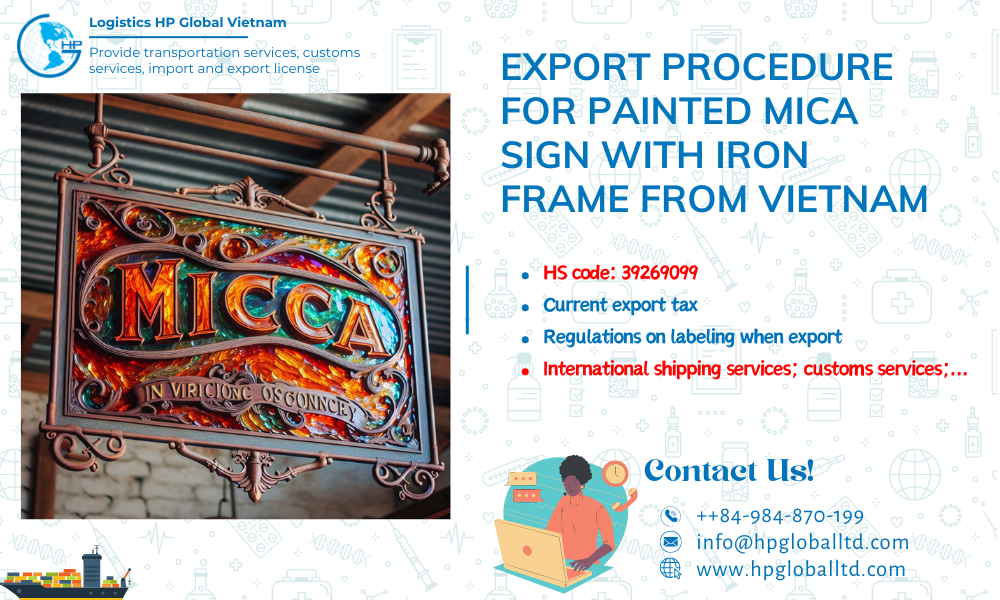 Procedures duty and freight exporting Painted mica sign with iron frame from Vietnam