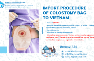Import duty and procedures for Colostomy bag to Vietnam