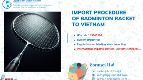 Import duty and procedures for Badminton racket to Vietnam