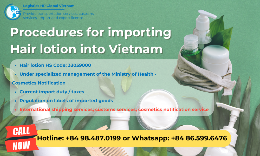 Import duty and procedures Hair lotion Vietnam