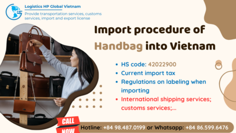 Import duty and procedures Handbag Vietnam