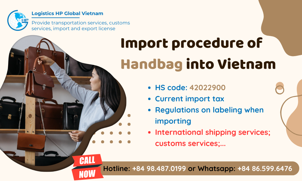 Import duty and procedures Handbag Vietnam