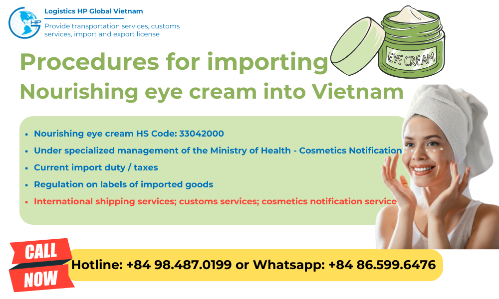 Import duty and procedures Nourishing eye cream Vietnam