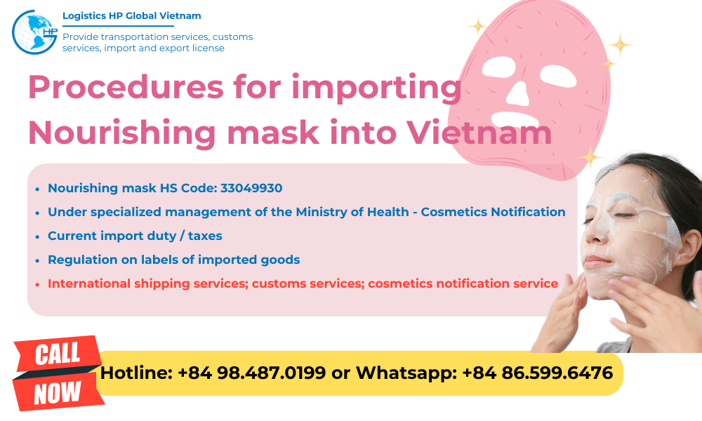 Import duty and procedures Nourishing mask Vietnam