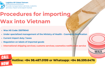 Import duty and procedures Wax Vietnam