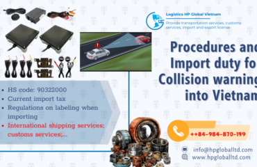 Import duty and procedures Collision warning for car Vietnam