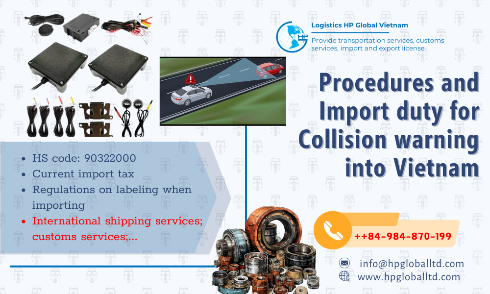 Import duty and procedures Collision warning for car Vietnam
