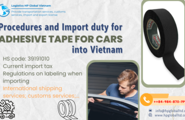 Import Adhesive Tape For Cars to Vietnam