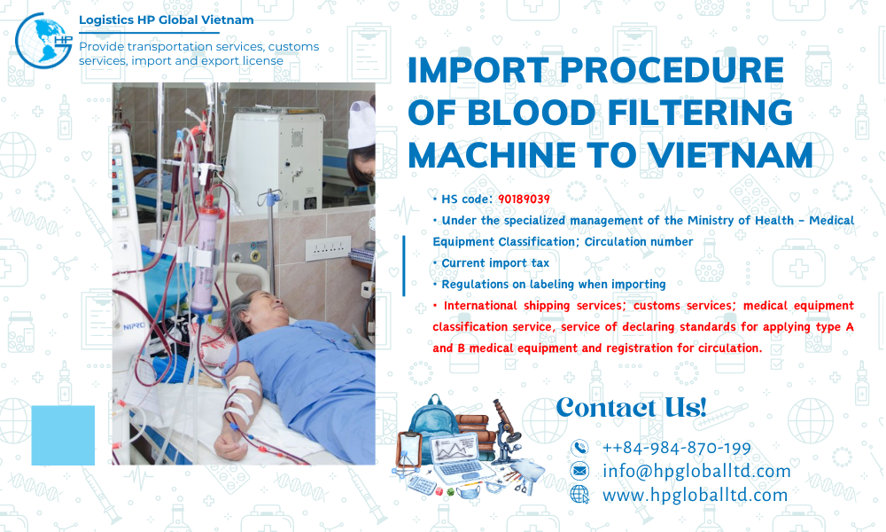 Import duty and procedures Blood filtering machine Vietnam