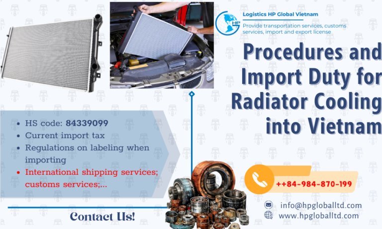 Bosh Radiator Hs Code Import duty and procedures for Radiator cooling to Vietnam