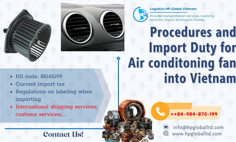 Import air conditioning fan into Vietnam