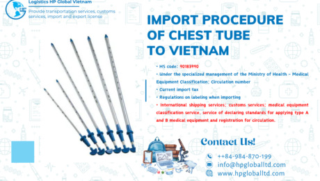 Import duty and procedures Chest tube Vietnam