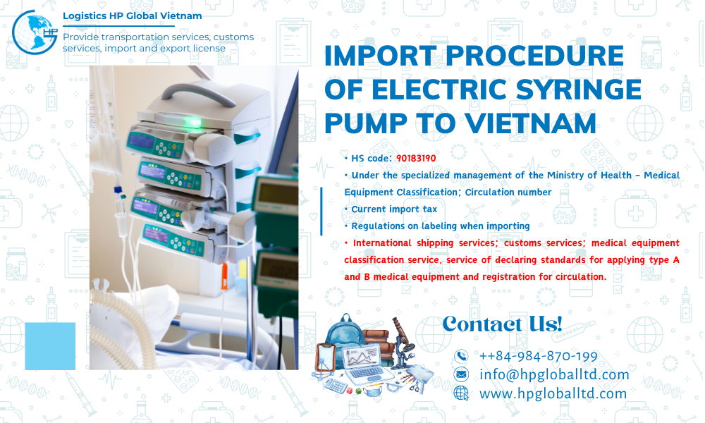 Import duty and procedures Electric syringe pump Vietnam
