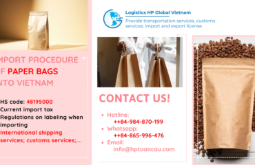 Import duty and procedures Paper bags Vietnam