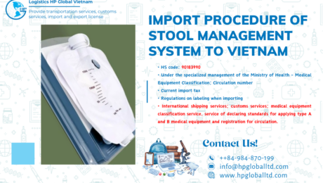 Import duty and procedures Stool management system Vietnam