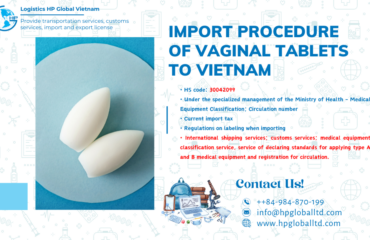 Import duty and procedures Vaginal tablets Vietnam