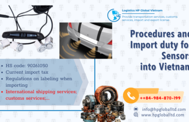 Import duty and procedures Sensors Vietnam