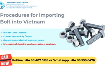 Import duty and procedures Bolts Vietnam
