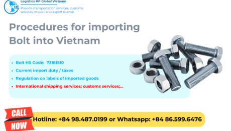 Import duty and procedures Bolts Vietnam