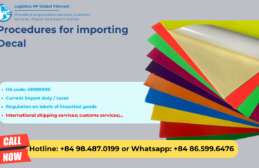 Import duty and procedures Decal Vietnam
