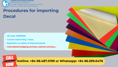 Import duty and procedures Decal Vietnam

