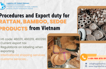 Procedures and Export duty for Rattan, bamboo, sedge products from Vietnam