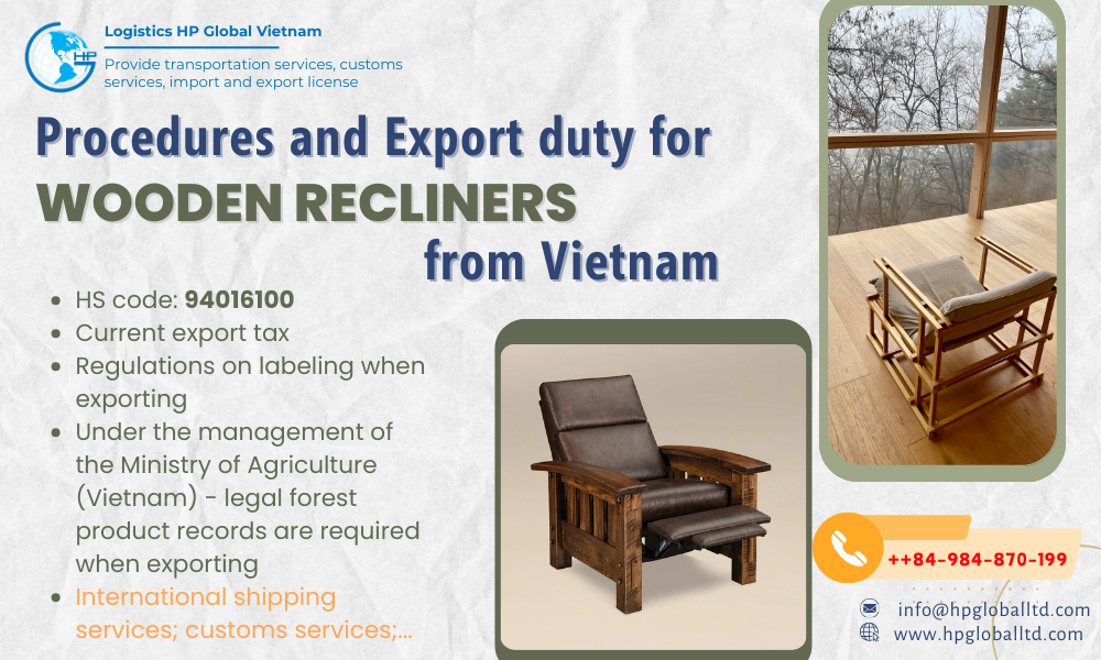 Procedures and Export duty for Wooden recliners from Vietnam